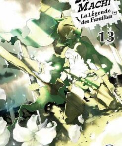 Vol.13 DanMachi  La Légende des Familias - Light Novel